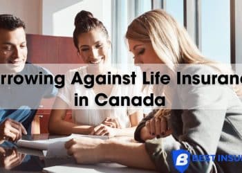 Borrowing Against Life Insurance Policy in Canada