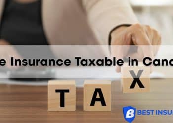 Is Life Insurance Taxable in Canada